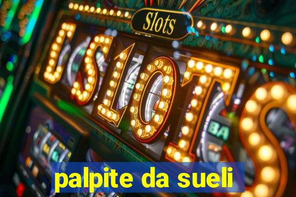 palpite da sueli